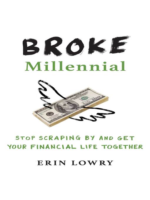 Title details for Broke Millennial by Erin Lowry - Available